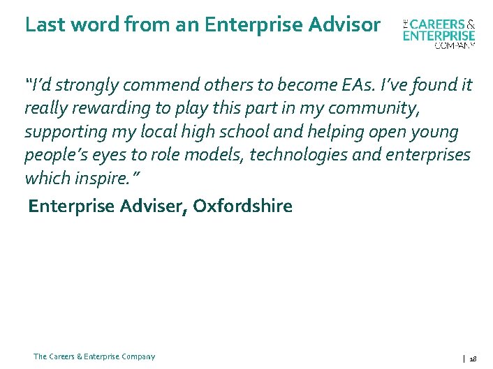Last word from an Enterprise Advisor “I’d strongly commend others to become EAs. I’ve
