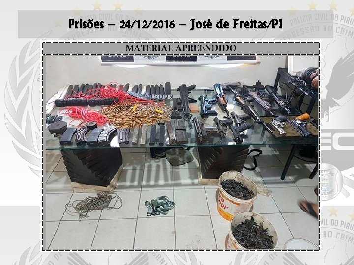 Prisões – 24/12/2016 – José de Freitas/PI 