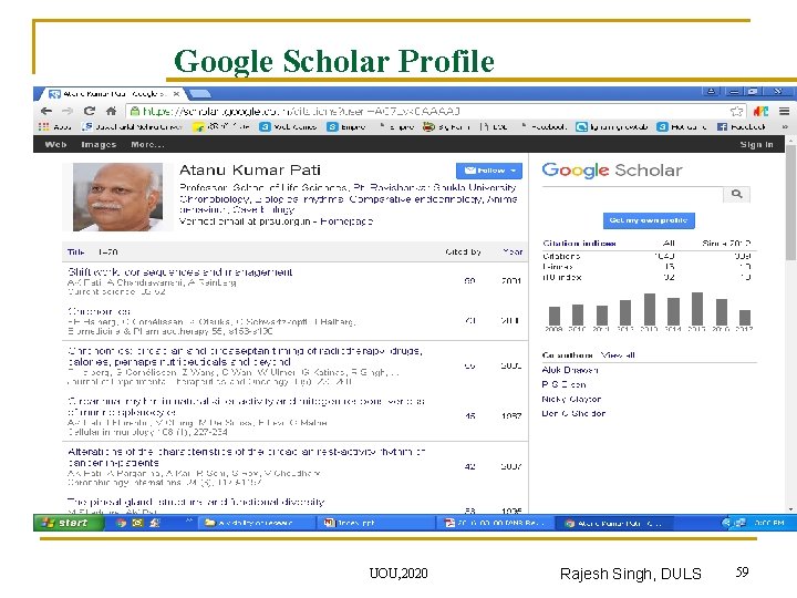 Google Scholar Profile UOU, 2020 Rajesh Singh, DULS 59 