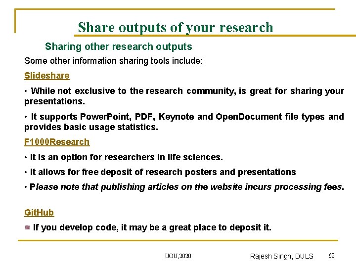 Share outputs of your research Sharing other research outputs Some other information sharing tools