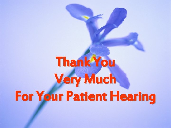 Thank You Very Much For Your Patient Hearing 01/12/2020 Refresher Course University of Delhi