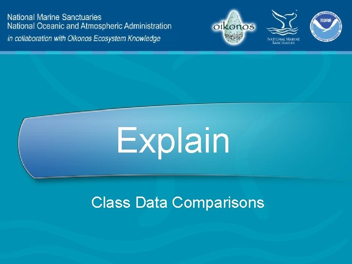 Explain Class Data Comparisons 