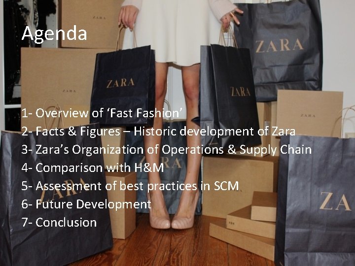Agenda 1 - Overview of ‘Fast Fashion’ 2 - Facts & Figures – Historic