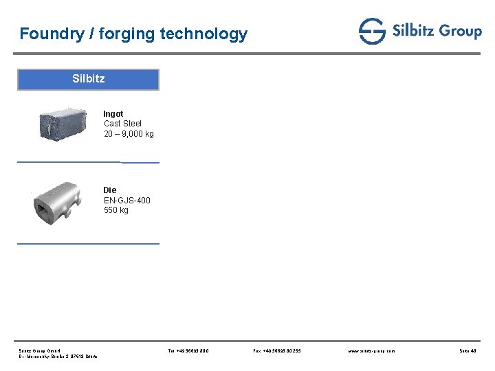 Foundry / forging technology Silbitz Ingot Cast Steel 20 – 9, 000 kg Die