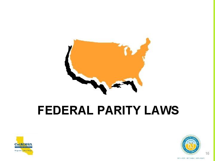 FEDERAL PARITY LAWS 16 