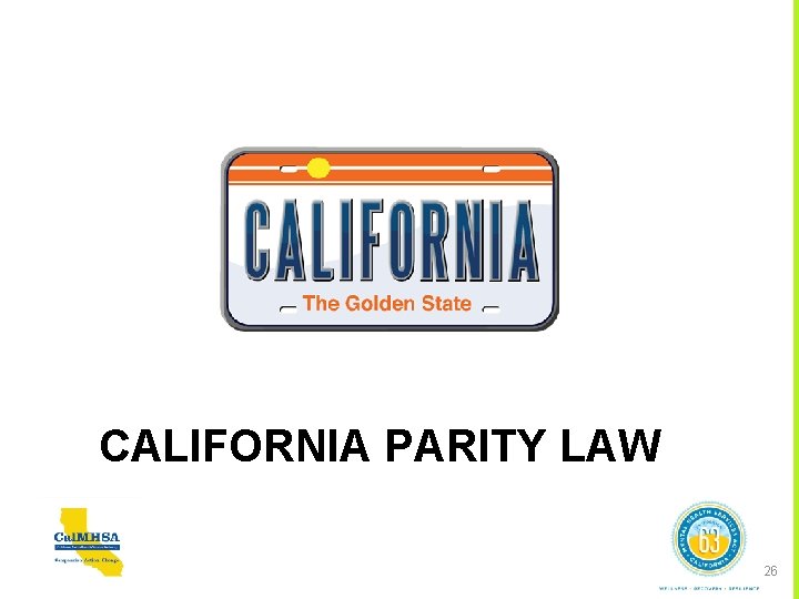 CALIFORNIA PARITY LAW 26 