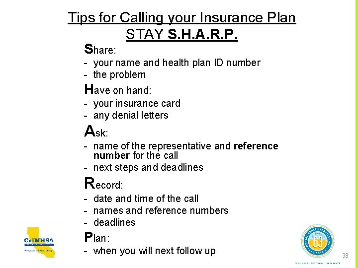 Tips for Calling your Insurance Plan STAY S. H. A. R. P. Share: -