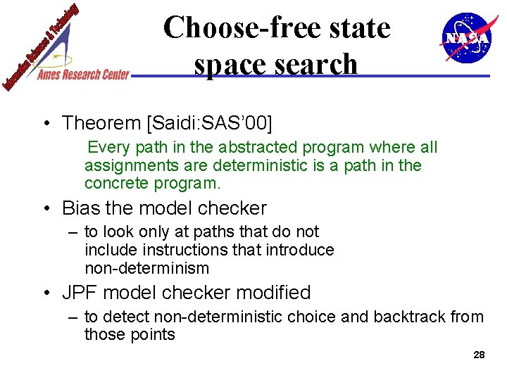 Choose-free state space search • Theorem [Saidi: SAS’ 00] Every path in the abstracted