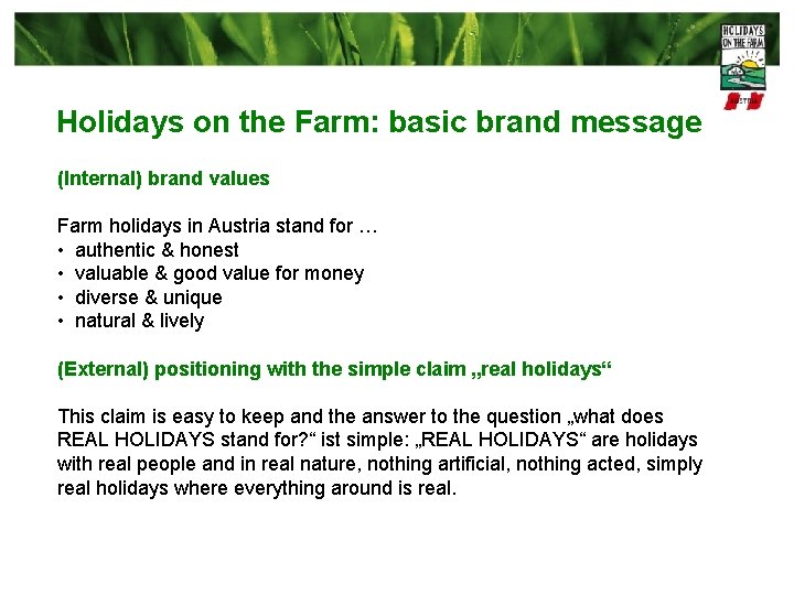 Holidays on the Farm: basic brand message (Internal) brand values Farm holidays in Austria
