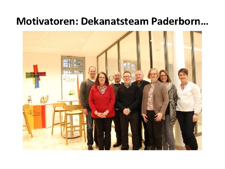 Motivatoren: Dekanatsteam Paderborn… Dekanat Paderborn 