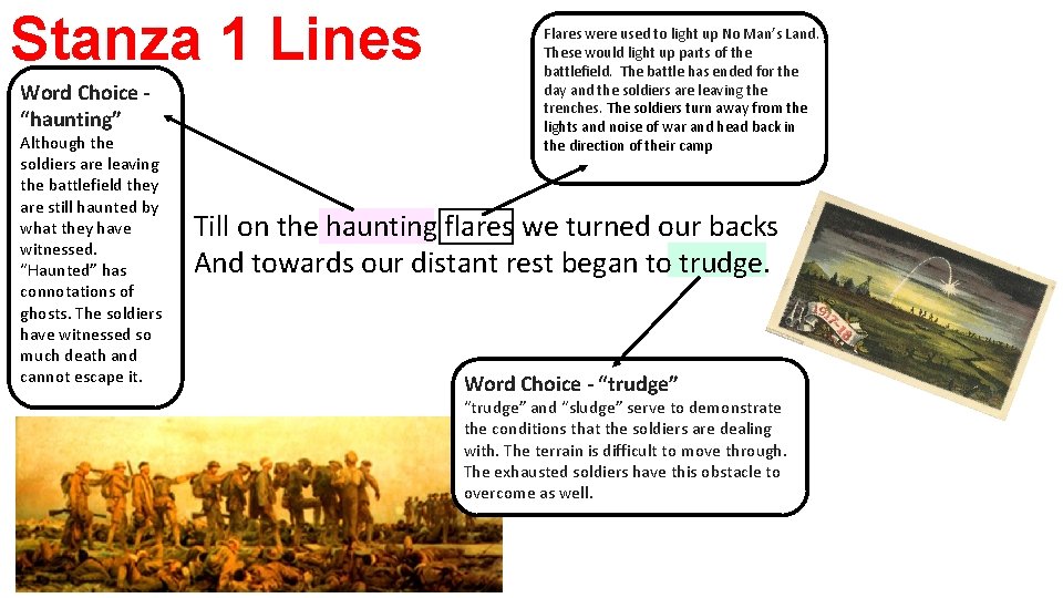 Stanza 1 Lines 3 -4 Word Choice “haunting” Although the soldiers are leaving the