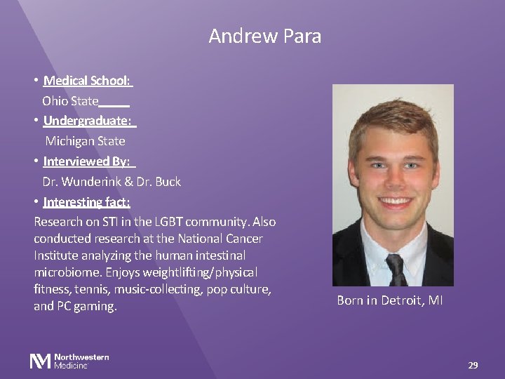 Andrew Para • Medical School: Ohio State • Undergraduate: Michigan State • Interviewed By: