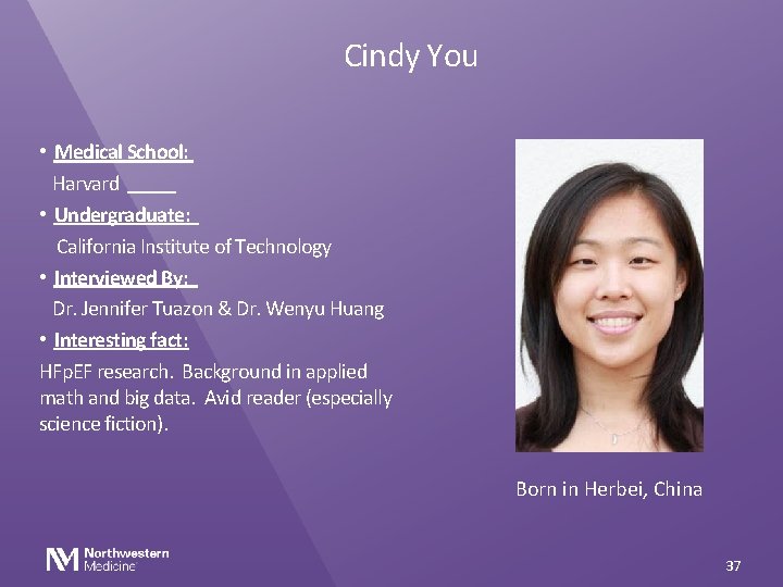 Cindy You • Medical School: Harvard • Undergraduate: California Institute of Technology • Interviewed