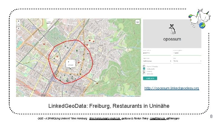 http: //opossum. linkedgeodesy. org Linked. Geo. Data: Freiburg, Restaurants in Uninähe QGIS - A