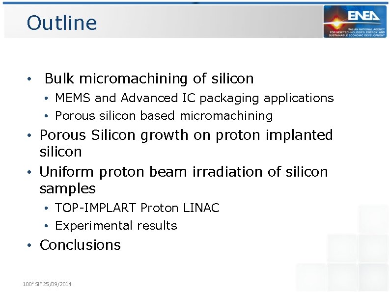 Outline • Bulk micromachining of silicon • MEMS and Advanced IC packaging applications •