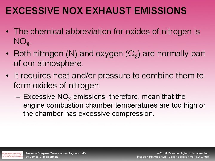 EXCESSIVE NOX EXHAUST EMISSIONS • The chemical abbreviation for oxides of nitrogen is NOX.