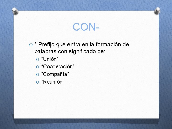 CONO * Prefijo que entra en la formación de palabras con significado de: O