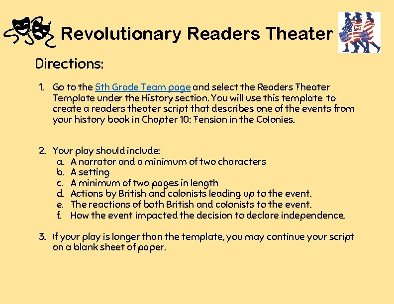 Revolutionary Readers Theater Directions: 1. Go to the 5 th Grade Team page and