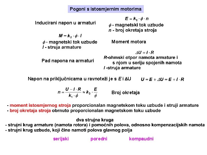 Pogoni s istosmjernim motorima Inducirani napon u armaturi Moment motora Pad napona na armaturi