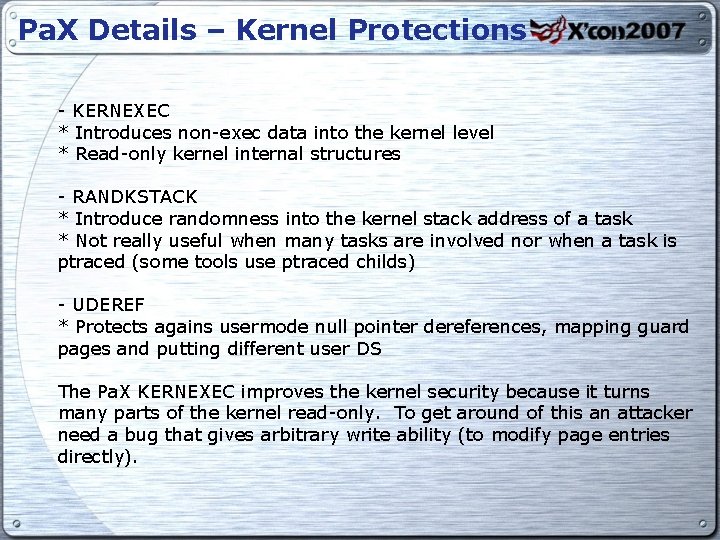 Pa. X Details – Kernel Protections - KERNEXEC * Introduces non-exec data into the