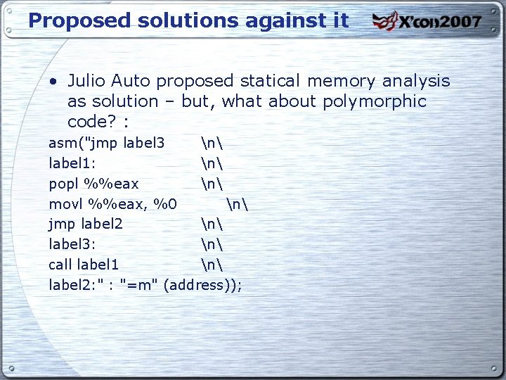 Proposed solutions against it • Julio Auto proposed statical memory analysis as solution –