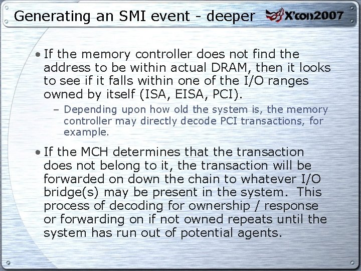 Generating an SMI event - deeper • If the memory controller does not find