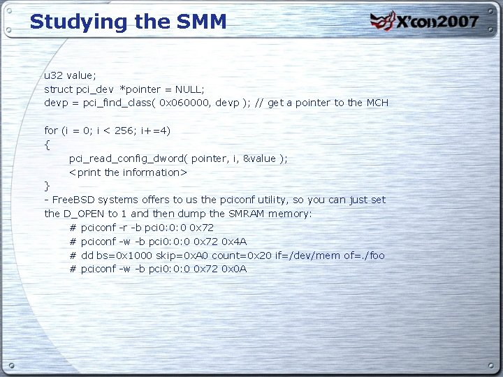 Studying the SMM u 32 value; struct pci_dev *pointer = NULL; devp = pci_find_class(