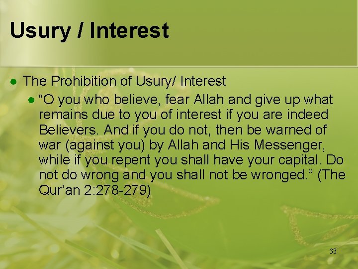 Usury / Interest l The Prohibition of Usury/ Interest l “O you who believe,