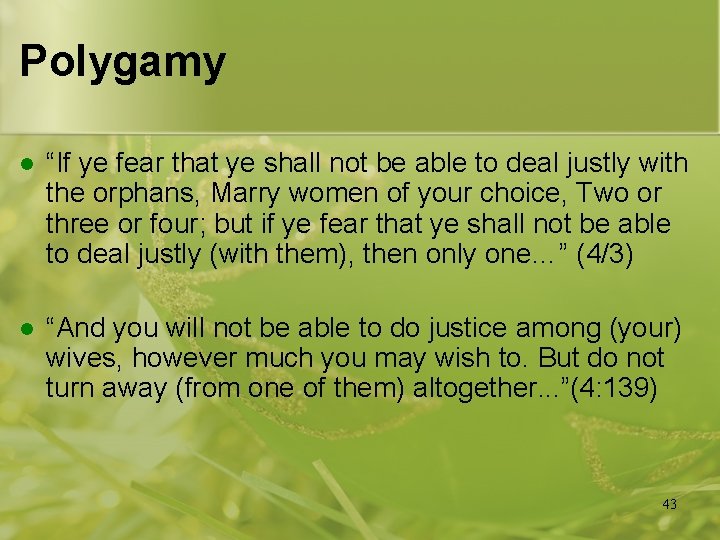 Polygamy l “If ye fear that ye shall not be able to deal justly