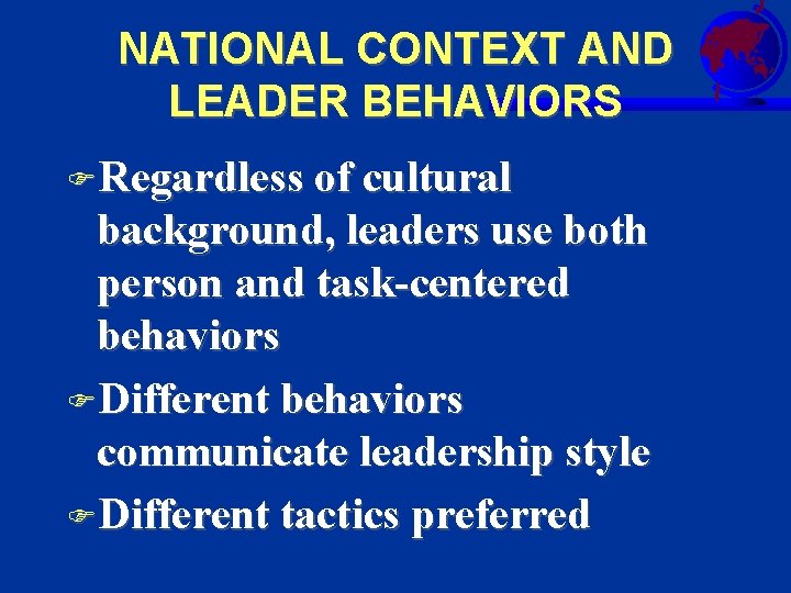 NATIONAL CONTEXT AND LEADER BEHAVIORS FRegardless of cultural background, leaders use both person and