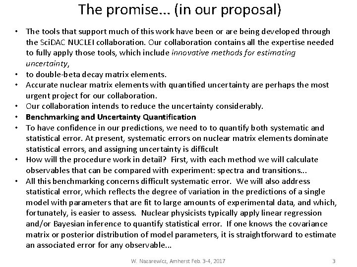 The promise. . . (in our proposal) • The tools that support much of