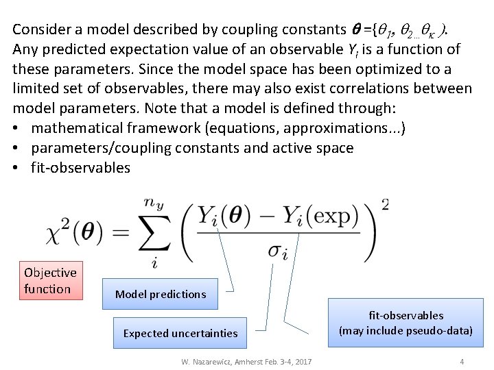 Consider a model described by coupling constants q ={q 1, q 2…qk ). Any