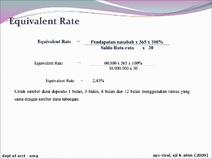 Equivalent Rate dept of acct - umy aps-rizal, aji & ahim (2009) 