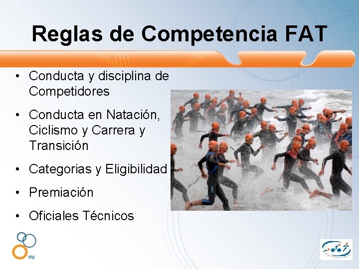 Reglas de Competencia FAT • Conducta y disciplina de Competidores • Conducta en Natación,