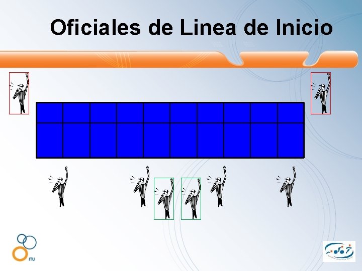 Oficiales de Linea de Inicio 