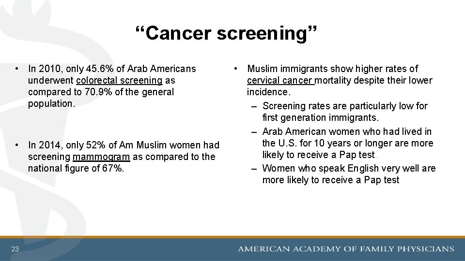 “Cancer screening” • In 2010, only 45. 6% of Arab Americans underwent colorectal screening