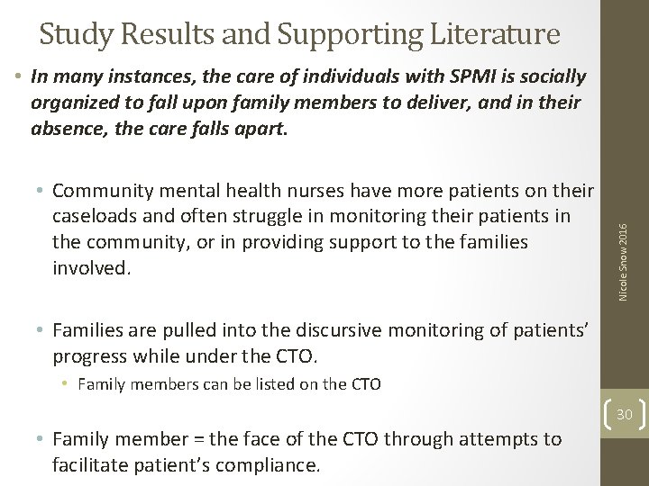 Study Results and Supporting Literature • Community mental health nurses have more patients on
