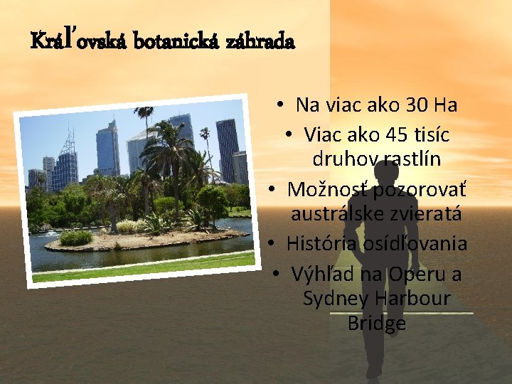 Kráľovská botanická záhrada • Na viac ako 30 Ha • Viac ako 45 tisíc