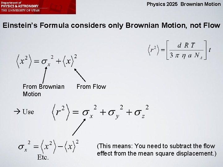 Physics 2025 Brownian Motion Einstein’s Formula considers only Brownian Motion, not Flow From Brownian