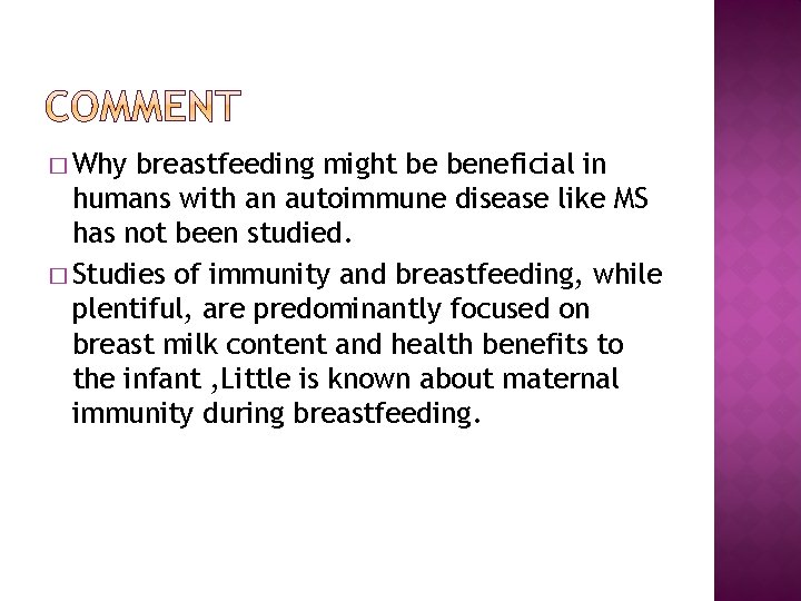 � Why breastfeeding might be beneficial in humans with an autoimmune disease like MS