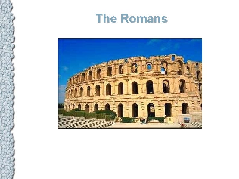 The Romans 