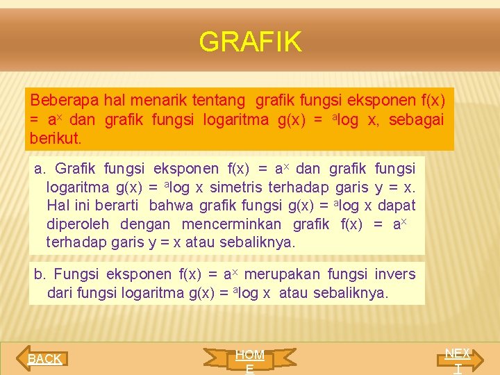 GRAFIK Beberapa hal menarik tentang grafik fungsi eksponen f(x) = ax dan grafik fungsi