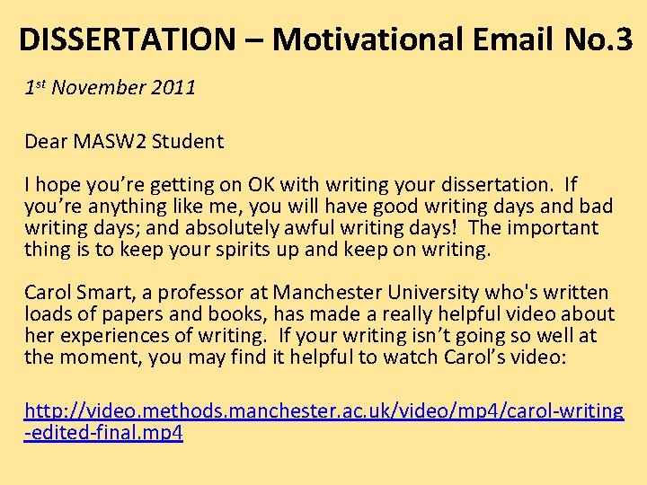 DISSERTATION – Motivational Email No. 3 1 st November 2011 Dear MASW 2 Student