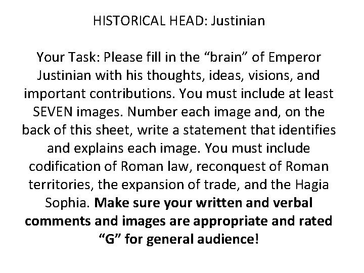 HISTORICAL HEAD: Justinian Your Task: Please fill in the “brain” of Emperor Justinian with