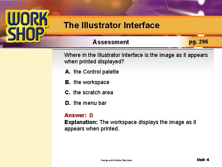 The Illustrator Interface Assessment pg. 296 Where in the Illustrator interface is the image