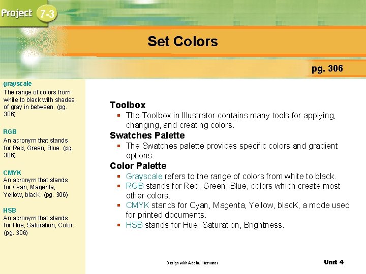 7 -3 Set Colors pg. 306 grayscale The range of colors from white to