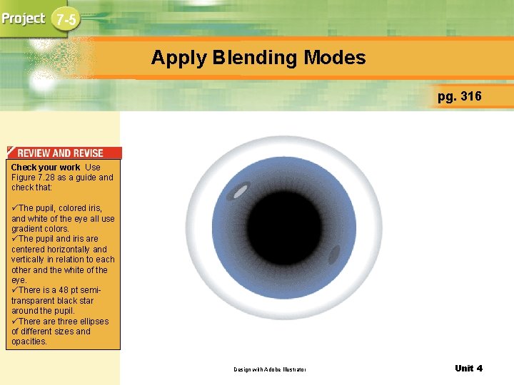 7 -5 Apply Blending Modes pg. 316 Check your work Use Figure 7. 28