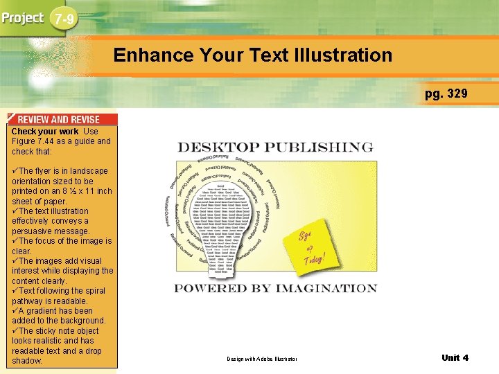7 -9 Enhance Your Text Illustration pg. 329 Check your work Use Figure 7.