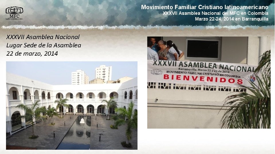 Movimiento Familiar Cristiano latinoamericano XXXVII Asamblea Nacional del MFC en Colombia Marzo 22 -24,