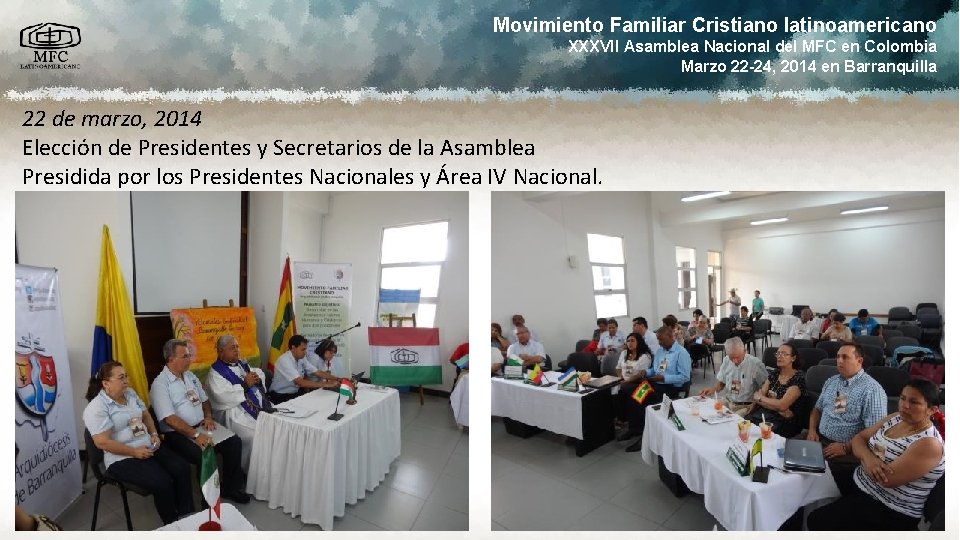 Movimiento Familiar Cristiano latinoamericano XXXVII Asamblea Nacional del MFC en Colombia Marzo 22 -24,